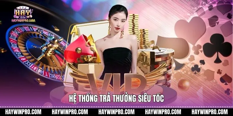 Hệ thống trả thưởng siêu tốc