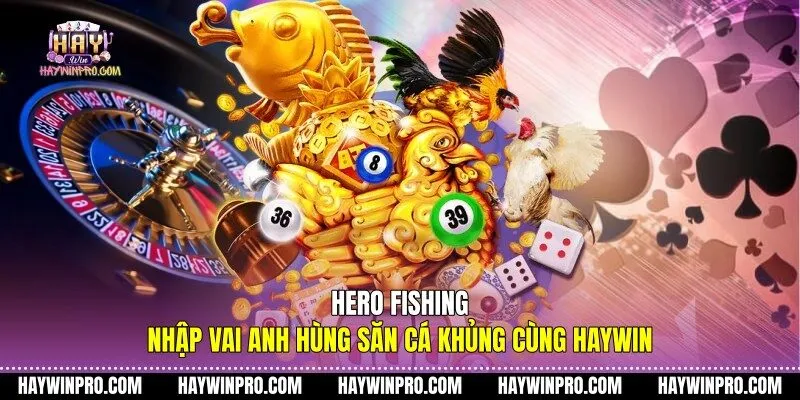 Hero fishing
