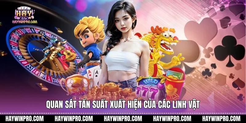 Quan sát tần suất xuất hiện của các linh vật